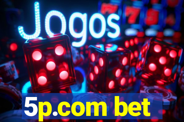 5p.com bet